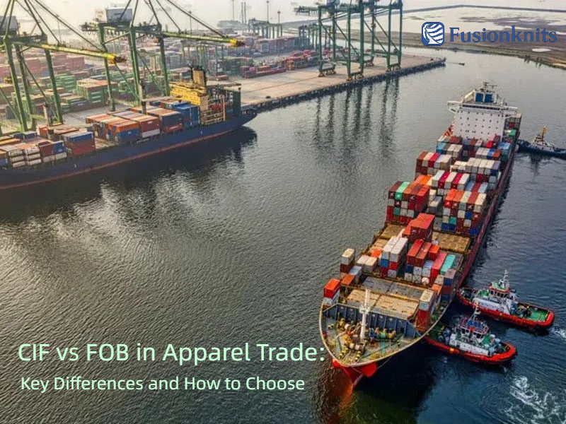 Container ship at port showing CIF vs FOB apparel trade comparison banner and shipping logistics.